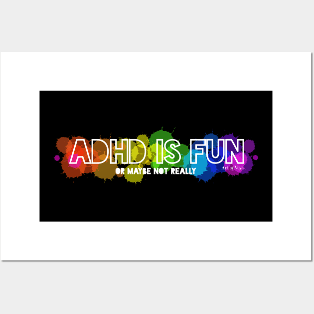 ADHD is fun Wall Art by Art by Veya